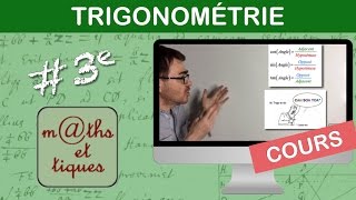 LE COURS  Trigonométrie  Troisième [upl. by Porte]