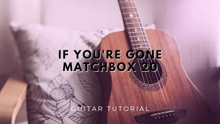 Matchbox 20  If Youre Gone Guitar Tutorial Easy Chords [upl. by Spearman]