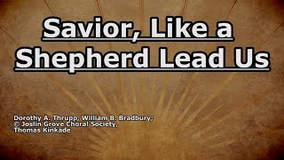 Savior Like a Shepherd Lead Us  Joslin Grove Choir  Lyrics [upl. by Damas742]