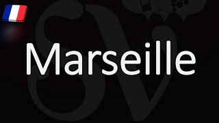 How to Pronounce Marseille French Pronunciation Native Speaker [upl. by Sirois]