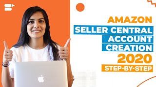 How to Create an Amazon Seller Central Account for Individual Sellers  Complete Setup 2020 Guide [upl. by Airun]