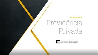 Previdência Privada o que é e como funciona  XP Responde [upl. by Thatcher]