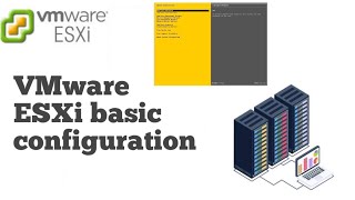 VMware ESXi basic configuration [upl. by Audras]