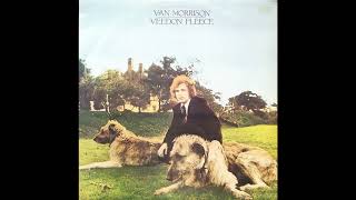 Van Morrison  Veedon Fleece 1974 Part 3 Full Album [upl. by Idalia526]