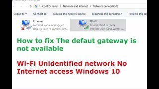 How to fix The defaut gateway is not available  Unidentified network No Internet access Windows 10 [upl. by Portwine]