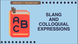 Slang and Colloquial Expressions [upl. by Arte]