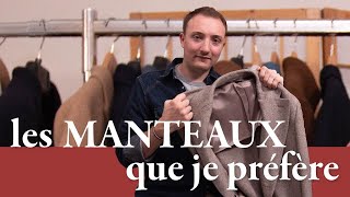 Les MANTEAUX que je préfère  Parlons Vêtements 39 [upl. by Margy267]