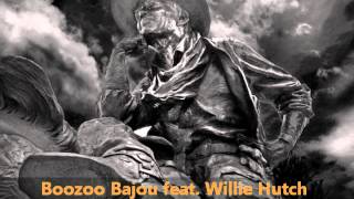 Boozoo Bajou feat Willie Hutch  Second To None [upl. by Kowatch209]