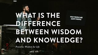 What is the Difference Between Wisdom and Knowledge [upl. by Euqenimod815]