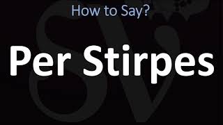 How to Pronounce Per Stirpes CORRECTLY [upl. by Edelson]