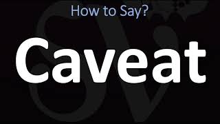 How to Pronounce Caveat CORRECTLY [upl. by Delsman]