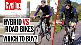 Hybrid Vs Road Bike 5 Key Differences You Need To Know  Cycling Weekly [upl. by Erminna]