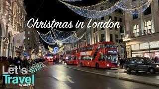 Christmas in London  Lets Travel [upl. by Morril116]