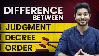 Difference between Judgment Decree and Order  Civil Procedure Code [upl. by Noremmac]