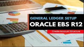 How to Create Ledgers in General Ledger Part 1  Oracle EBusiness Suite R122x [upl. by Lamar622]