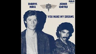 Daryl Hall amp John Oates  You Make My Dreams 2021 Remaster [upl. by Kermy]