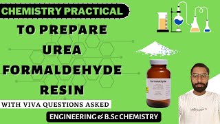 3 To prepare Urea  Formaldehyde Resin  Engineering amp BSc Chemistry  Viva Questions Asked [upl. by Ainomar]