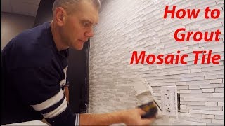 HOW to Grout MOSAIC TILE Technique amp Tips [upl. by Biamonte]