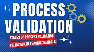 Process Validation in Pharmaceutical Manufacturing  Validation in Pharmaceuticals [upl. by Nnylarej216]