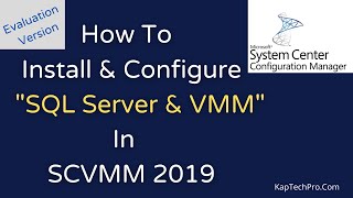 How To Install And Configure System Center Virtual Machine Manager 2019 [upl. by Selin]