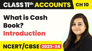 What is Cash Book  Introduction  Special Purpose Book 1  Class 11 Accounts 202223 [upl. by Latrell115]