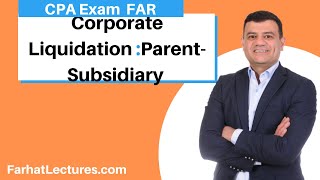 ParentSubsidiary Liquidation  Corporate Liquidation Distribution  Corporate Income Tax Course [upl. by Swords292]