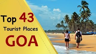 quotGOAquot Top 43 Tourist Places  Goa Tourism [upl. by Pollyanna]