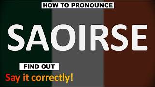 How to Pronounce SAOIRSE CORRECTLY [upl. by Ramo431]