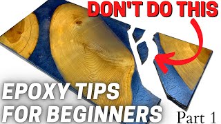 Epoxy How To  5 Tips amp Tricks For Beginners [upl. by Aerbua893]