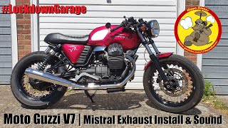 Moto Guzzi V7  Mistral Exhaust Install amp Sound  The Lockdown Garage [upl. by Lahsram]