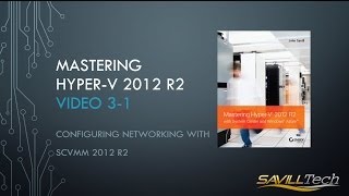 Video 31  Core Networking Configurations using SCVMM 2012 R2 [upl. by Leugar]