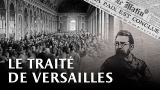 Traité de Versailles  The Treaty of Versailles [upl. by Russo254]