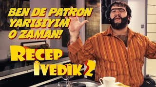 Ben de Patron Yarısıyım O Zaman  Recep İvedik 2 [upl. by Corso]