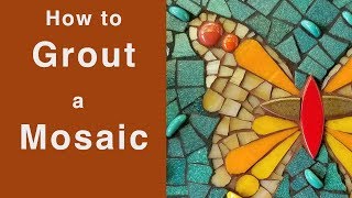 How to Grout A Mosaic [upl. by Ydnab]