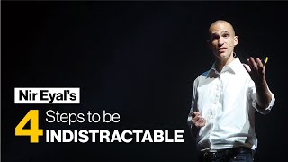 The four ways to become indistractable  Nir Eyal [upl. by Eladnyl]