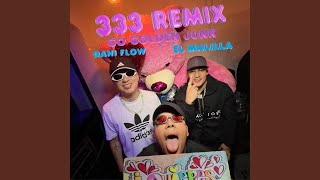 333 Remix [upl. by Crowns809]