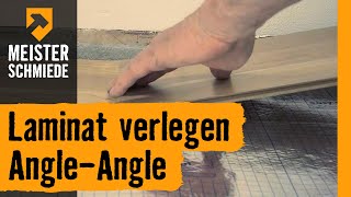 Laminat verlegen AngleAngle  HORNBACH Meisterschmiede [upl. by Courtland]