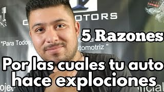 5 Razones Por Las Cuales Tu Auto Hace Explociones Peligroso [upl. by Lokcin]