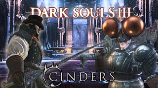 Dark Souls III CINDERS 2020 Part 3 [upl. by Flori]