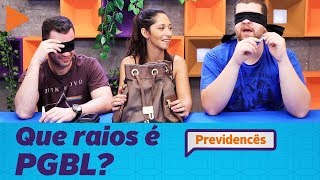 O QUE É PGBL NA PREVIDÊNCIA PRIVADA [upl. by Esbenshade]