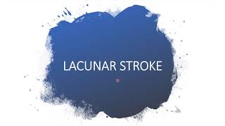 LACUNAR INFARCTSTROKE [upl. by Murielle]