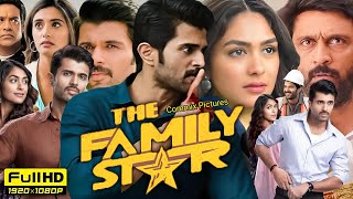 The Family Star Full Movie Hindi Dubbed 2024  Vijay Deverakonda  Mrunal Thakur  Review amp Facts [upl. by Alphonsa]