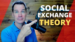 Social Exchange Theory [upl. by Slaby]