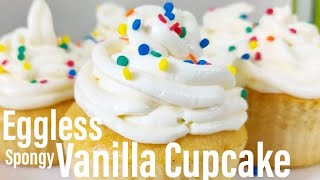 Eggless Vanilla Cupcakes Recipe  spongy vanilla cupcakes  super light vanilla cupcake  Best Bites [upl. by Ordnas]