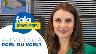 PREVIDÊNCIA  PGBL OU VGBL  FalaBrasilprev [upl. by Uhej]