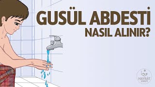 Gusül Abdestinin Alınışı [upl. by Maegan]