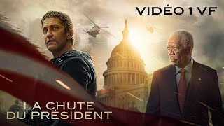 LA CHUTE DU PRESIDENT  Vidéo 1 VF [upl. by Howe693]