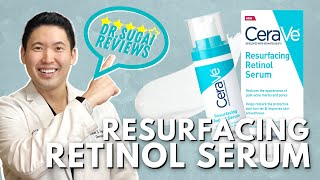 Dr Sugai Reviews CeraVe Resurfacing Retinol Serum [upl. by Adriane]