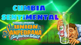 Cumbia sentimental Union Sanpedrana [upl. by Dex]