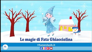 Le magie di Fata Ghiacciolina [upl. by Lilith]